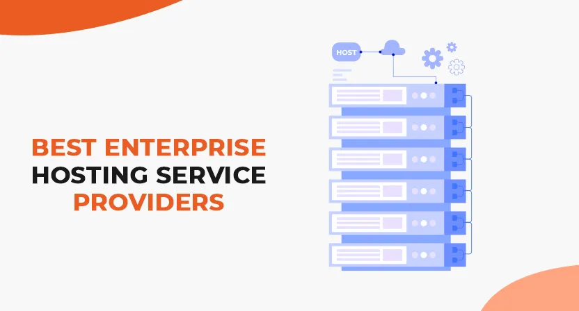 7 Best Enterprise Hosting Service Providers