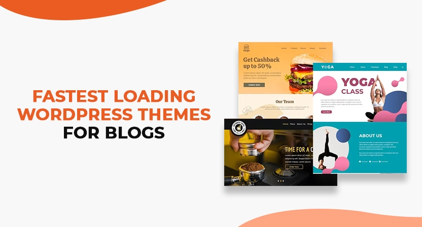 7 Fastest Loading WordPress Themes for Blogs