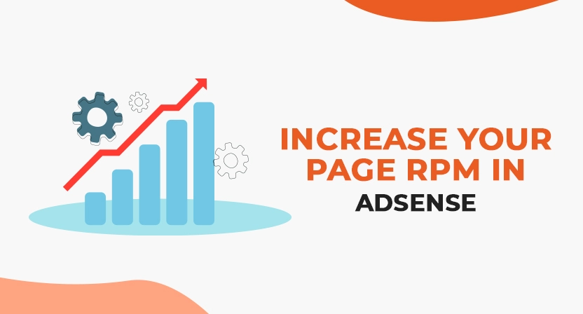 7 Ways to Increase Your Page RPM in AdSense