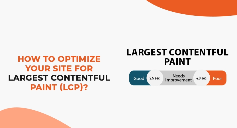 How to Optimize your Site for Largest Contentful Paint (LCP)?