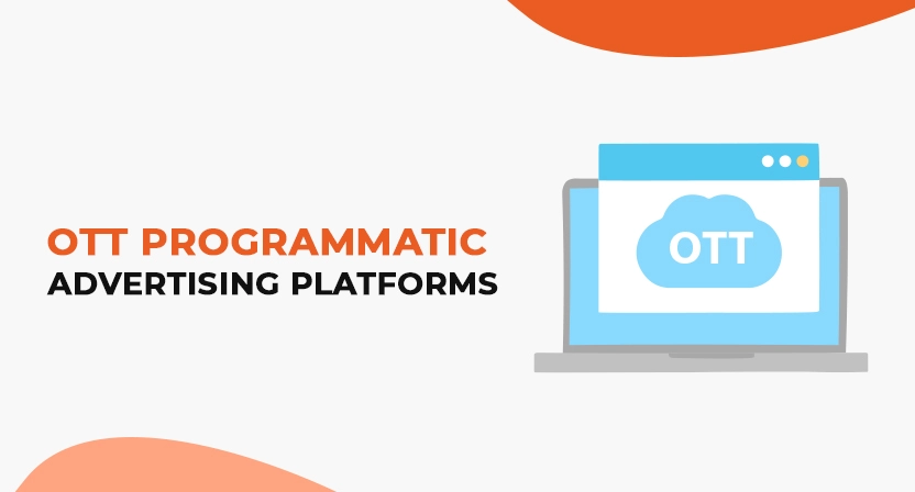 5 Best OTT Programmatic Advertising Platforms