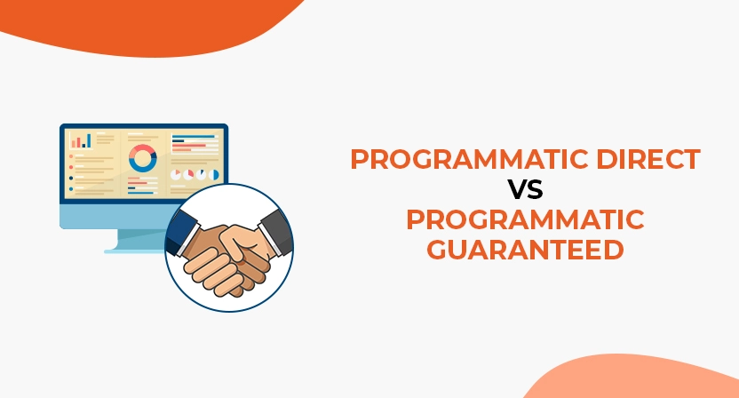 Programmatic Direct vs Programmatic Guaranteed