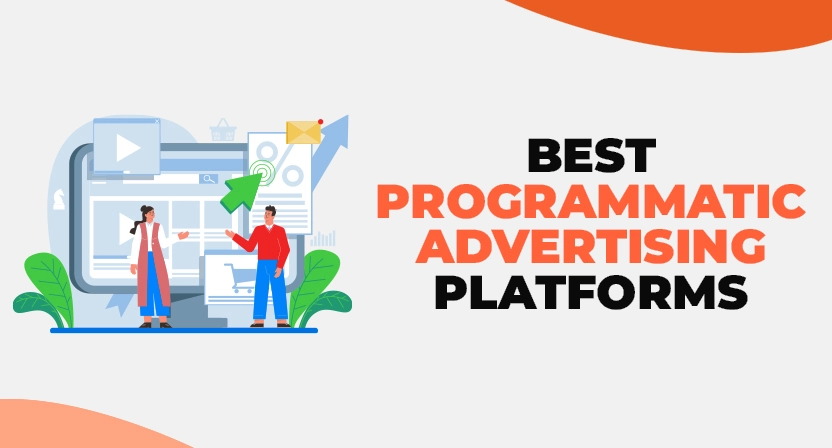 10 Best Programmatic Advertising  Platforms